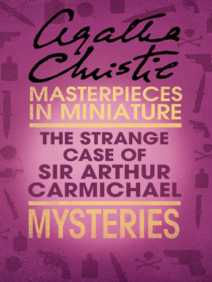 cover image of The Strange Case of Sir Arthur Carmichael